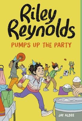 Riley Reynolds Pumps Up the Party - Hardcover | Diverse Reads