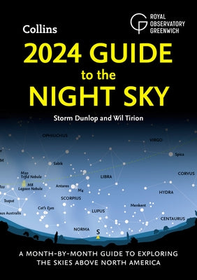 2024 Guide to the Night Sky: A Month-By-Month Guide to Exploring the Skies Above North America - Paperback | Diverse Reads