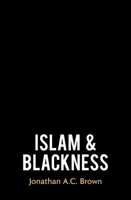 Islam and Blackness - Hardcover | Diverse Reads