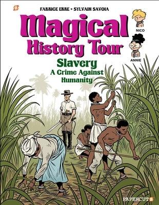 Magical History Tour #11: Slavery - Hardcover |  Diverse Reads