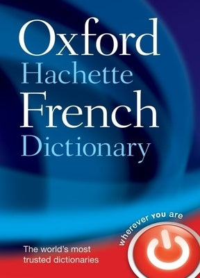 Oxford-Hachette French Dictionary / Edition 4 - Hardcover | Diverse Reads