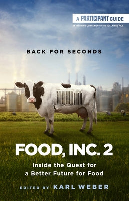 Food, Inc. 2: Inside the Quest for a Better Future for Food - Paperback | Diverse Reads