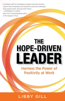 The Hope-Driven Leader: Harness the Power of Positivity at Work - Paperback | Diverse Reads