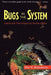 Bugs In The System: Insects And Their Impact On Human Affairs - Paperback | Diverse Reads