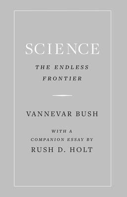 Science, the Endless Frontier - Hardcover | Diverse Reads