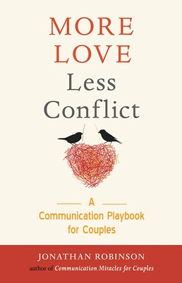 More Love Less Conflict: A Communication Playbook for Couples (Marriage Book for Couples) - Paperback | Diverse Reads