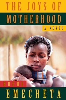 The Joys of Motherhood - Paperback | Diverse Reads