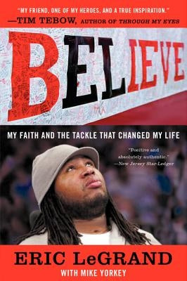 Believe: My Faith and the Tackle That Changed My Life - Paperback | Diverse Reads