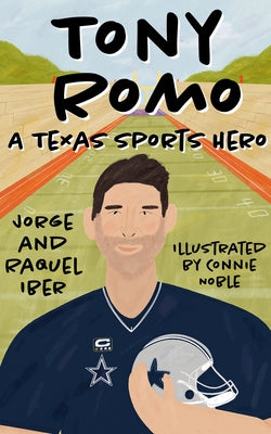 Tony Romo: A Texas Sports Hero - Paperback | Diverse Reads