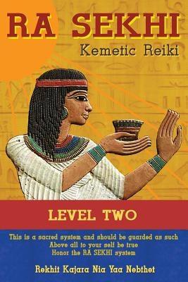 Ra Sekhi Kemetic Reiki Level 2 - Paperback |  Diverse Reads