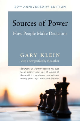 Sources of Power, 20th Anniversary Edition: How People Make Decisions - Paperback | Diverse Reads