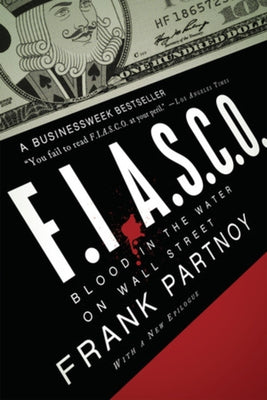 FIASCO: Blood in the Water on Wall Street - Paperback | Diverse Reads