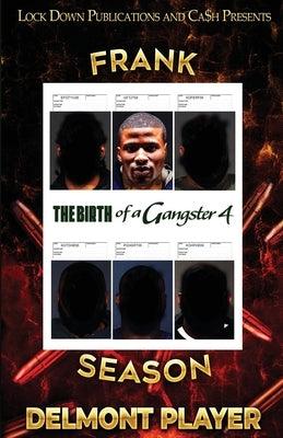 The Birth of a Gangster 4 - Paperback | Diverse Reads
