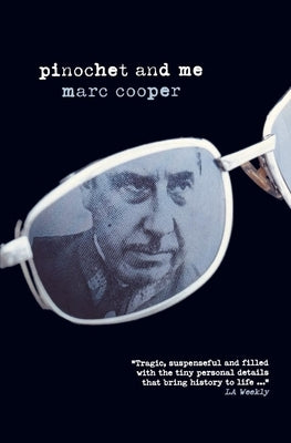 Pinochet and Me: A Chilean Anti-Memoir - Paperback | Diverse Reads
