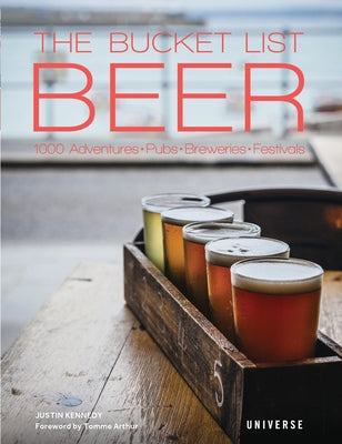 The Bucket List: Beer: 1000 Adventures · Pubs · Breweries · Festivals - Hardcover | Diverse Reads