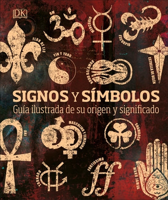 Signos y símbolos (Signs and Symbols): Guía ilustrada de su origen y significado - Hardcover | Diverse Reads