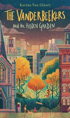 The Vanderbeekers and the Hidden Garden - Paperback | Diverse Reads