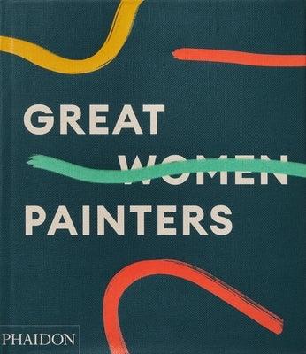 Great Women Painters - Hardcover | Diverse Reads