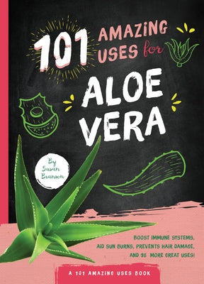 101 Amazing Uses for Aloe Vera - Paperback | Diverse Reads