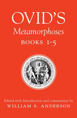 Ovid's Metamorphoses, Books 1-5 / Edition 1 - Paperback | Diverse Reads