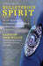 Bulletproof Spirit, Revised Edition: The First Responder's Essential Resource for Protecting and Healing Mind and Heart - Paperback | Diverse Reads