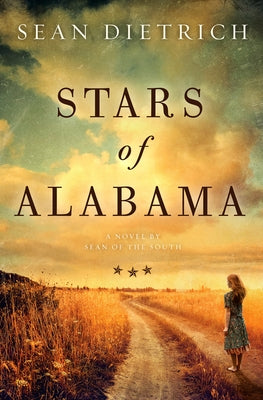 Stars of Alabama: A Novel by Sean of the South - Hardcover | Diverse Reads