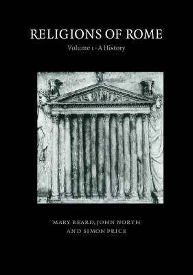 Religions of Rome: Volume 1, A History / Edition 1 - Paperback | Diverse Reads