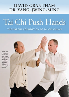 Tai Chi Push Hands: The Martial Foundation of Tai Chi Chuan - Hardcover | Diverse Reads