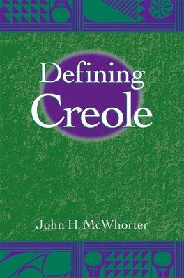 Defining Creole - Paperback |  Diverse Reads