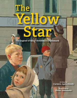 The Yellow Star: The Legend of King Christian X of Denmark - Paperback | Diverse Reads