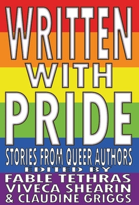 Written With Pride: Stories from Queer Authors - Hardcover | Diverse Reads