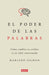 El Poder de Las Palabras / The Power of Words. How to Change Your Brain (and You R Life) Conversing - Paperback | Diverse Reads