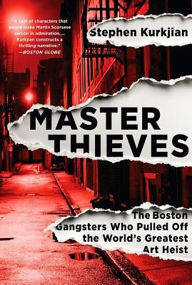 Master Thieves: The Boston Gangsters Who Pulled Off the World's Greatest Art Heist - Paperback | Diverse Reads