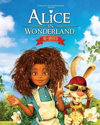 Alice in Wonderland Remixed - Paperback | Diverse Reads