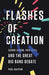 Flashes of Creation: George Gamow, Fred Hoyle, and the Great Big Bang Debate - Hardcover | Diverse Reads