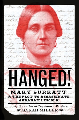 Hanged!: Mary Surratt and the Plot to Assassinate Abraham Lincoln - Hardcover | Diverse Reads