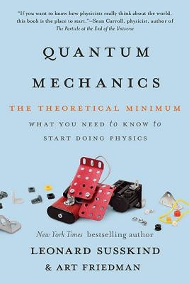 Quantum Mechanics: The Theoretical Minimum - Paperback | Diverse Reads