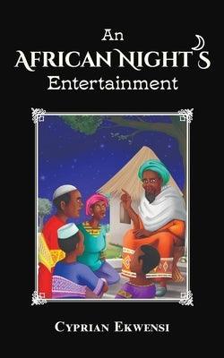 An African Night's Entertainment - Paperback | Diverse Reads