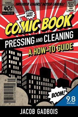 Comic Book Pressing and Cleaning: A How-To Guide - Paperback | Diverse Reads