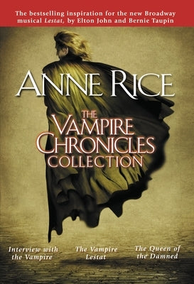 The Vampire Chronicles Collection: Interview with the Vampire, The Vampire Lestat, and The Queen of the Damned - Paperback | Diverse Reads