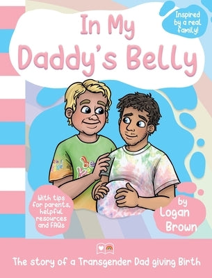 In My Daddy's Belly: The story of a Transgender Dad giving Birth - Hardcover | Diverse Reads