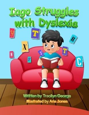 Iago Struggles with Dyslexia - Paperback | Diverse Reads