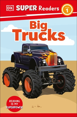 DK Super Readers Level 1 Big Trucks - Hardcover | Diverse Reads