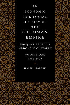 An Economic and Social History of the Ottoman Empire / Edition 1 - Paperback | Diverse Reads