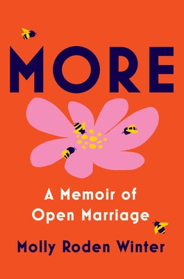 More: A Memoir of Open Marriage - Hardcover | Diverse Reads
