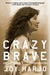 Crazy Brave - Paperback | Diverse Reads