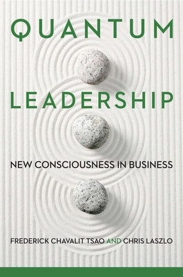 Quantum Leadership: New Consciousness in Business - Hardcover | Diverse Reads