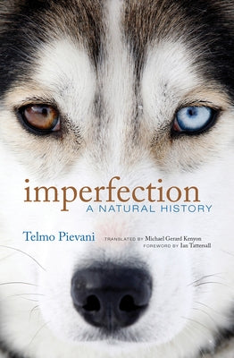 Imperfection: A Natural History - Paperback | Diverse Reads