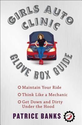 Girls Auto Clinic Glove Box Guide - Paperback | Diverse Reads