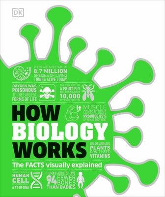 How Biology Works - Hardcover | Diverse Reads
